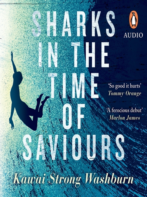 Title details for Sharks in the Time of Saviours by Kawai Strong Washburn - Available